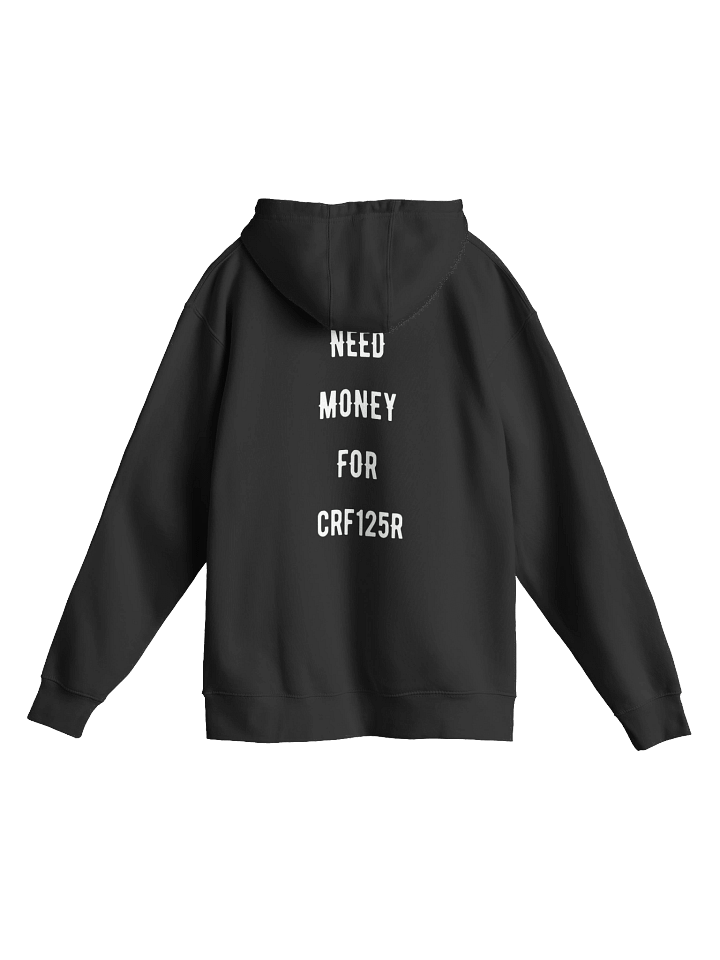 need money for crf125r | heavy hoodie product image (7)