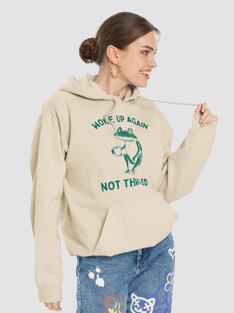 Woke up again not thrilled Hoodie product image (37)