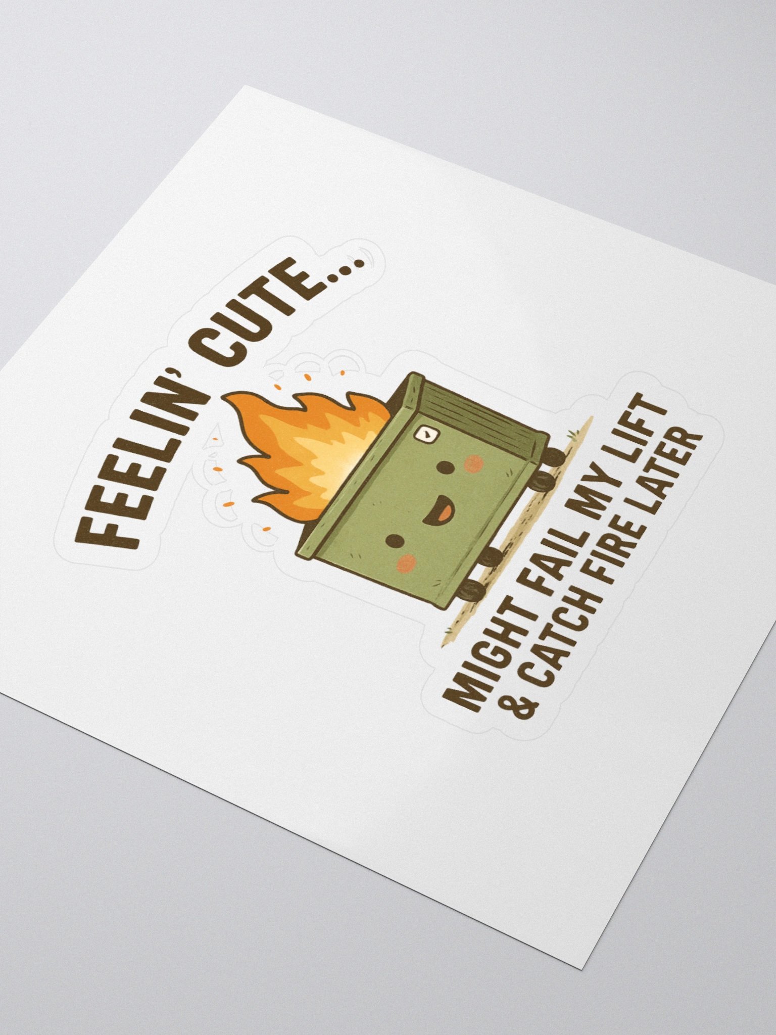 Feelin' Cute Dumpster Fire Sticker product image (3)