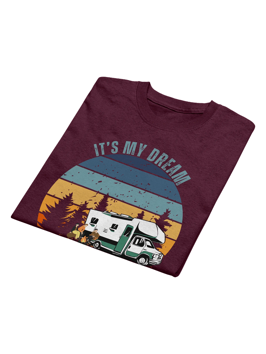 IT's My Dream To Go Camping Tee Class C product image (5)