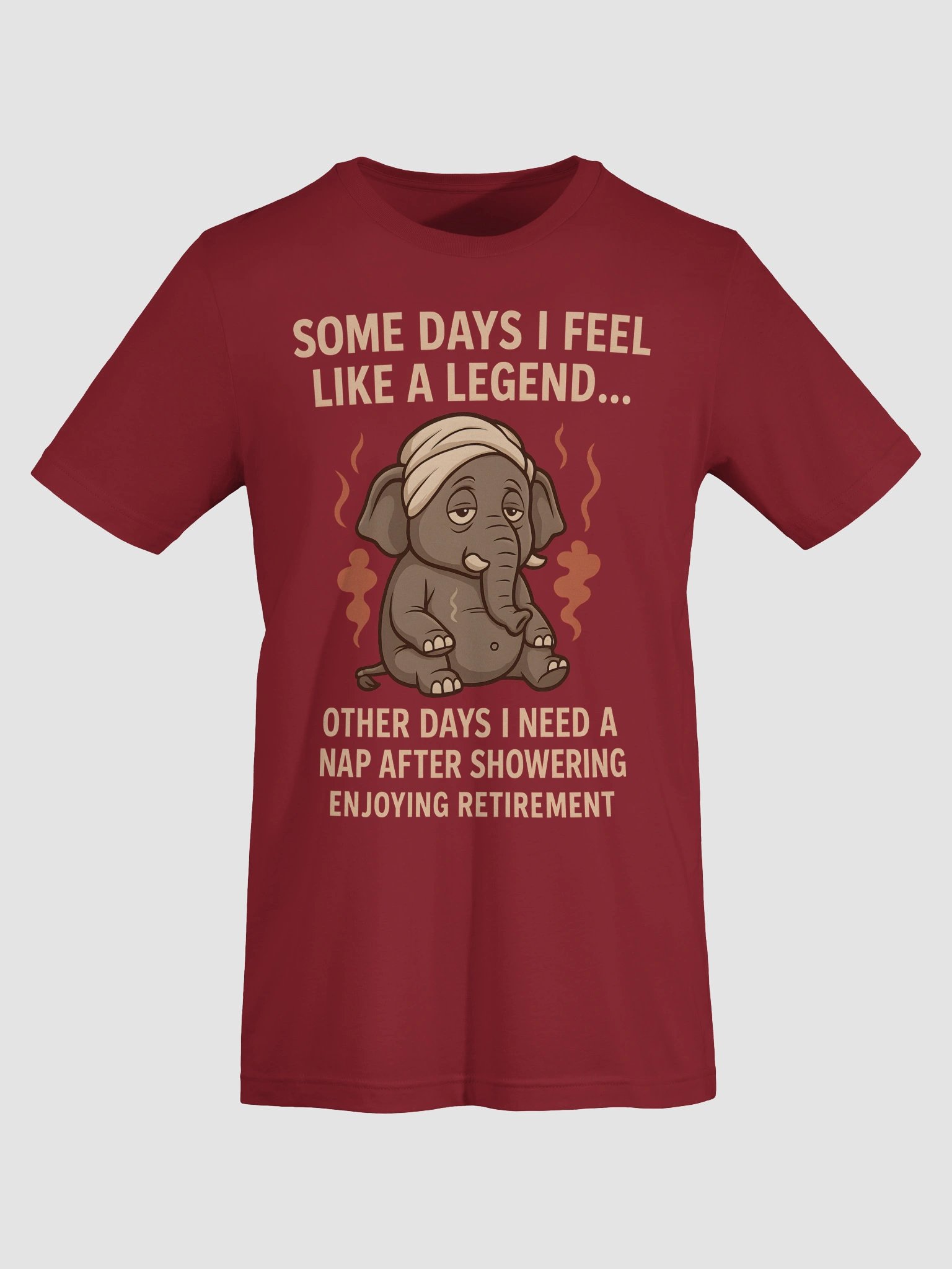 Funny Retired Elephant T-Shirt – "Some Days I Feel Like a Legend" product image (20)