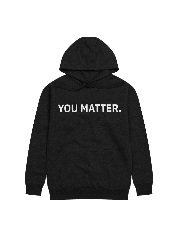 You Matter Hoodie (Front Only) product image (1)