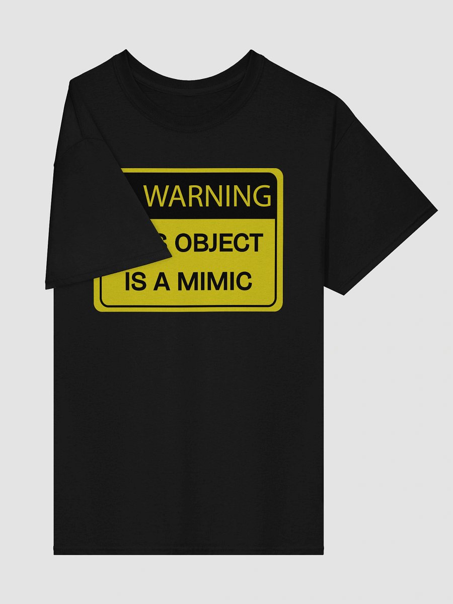 Warning: This Object is a Mimic T-Shirt product image (20)