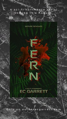 NATURE DEVOURS. 

Meet FERN, my new scifi horrormance serial, coming this August on my Inner Circle Community. 3-4 new chapte...