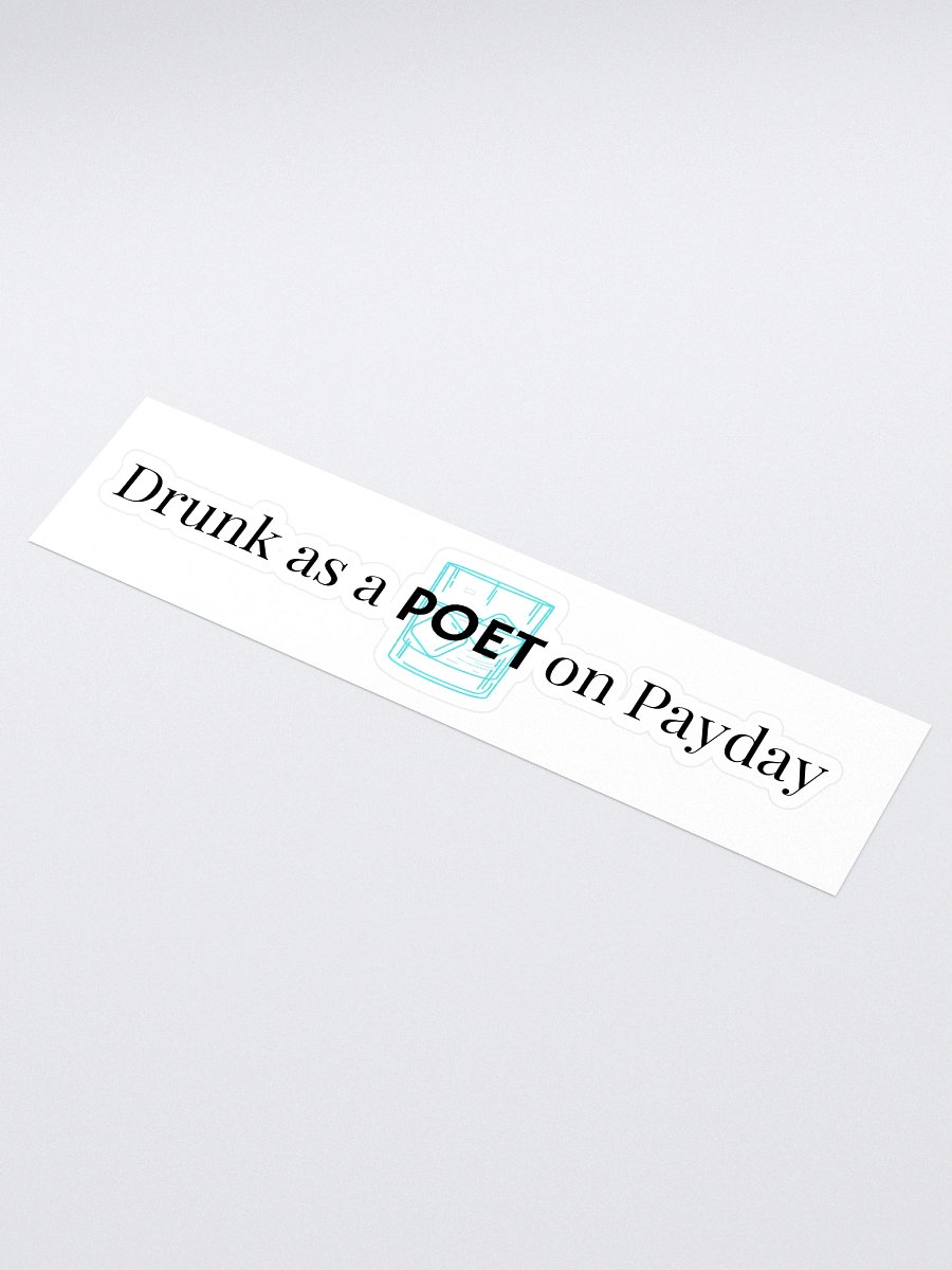 Drunk as a Poet on Payday the Long Sticker product image (1)