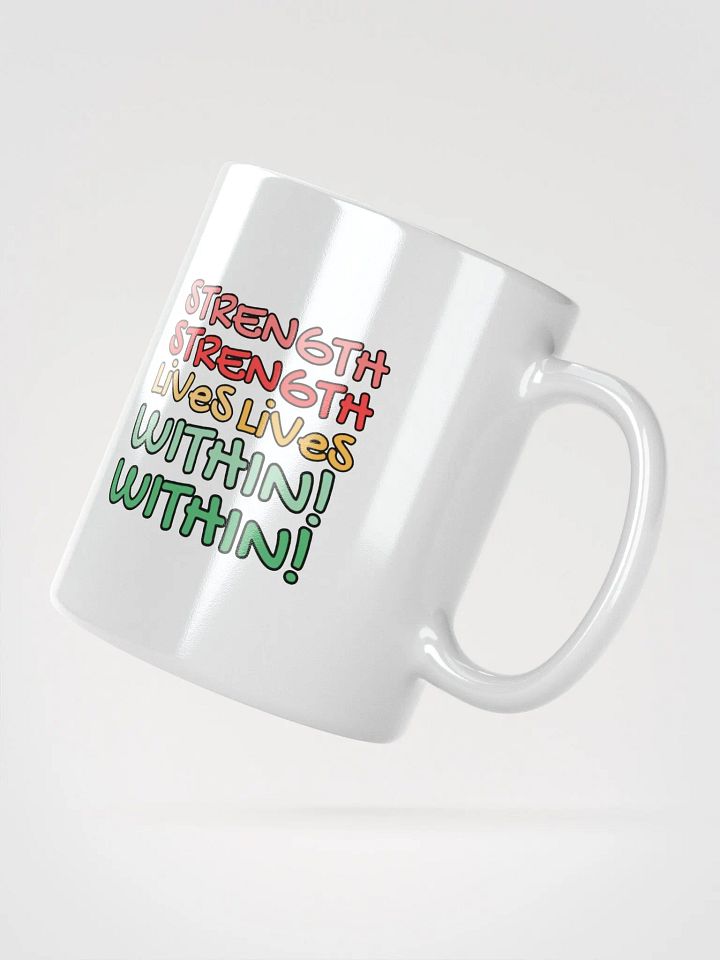 STRENGTH LIVES WITHIN MUG product image (6)