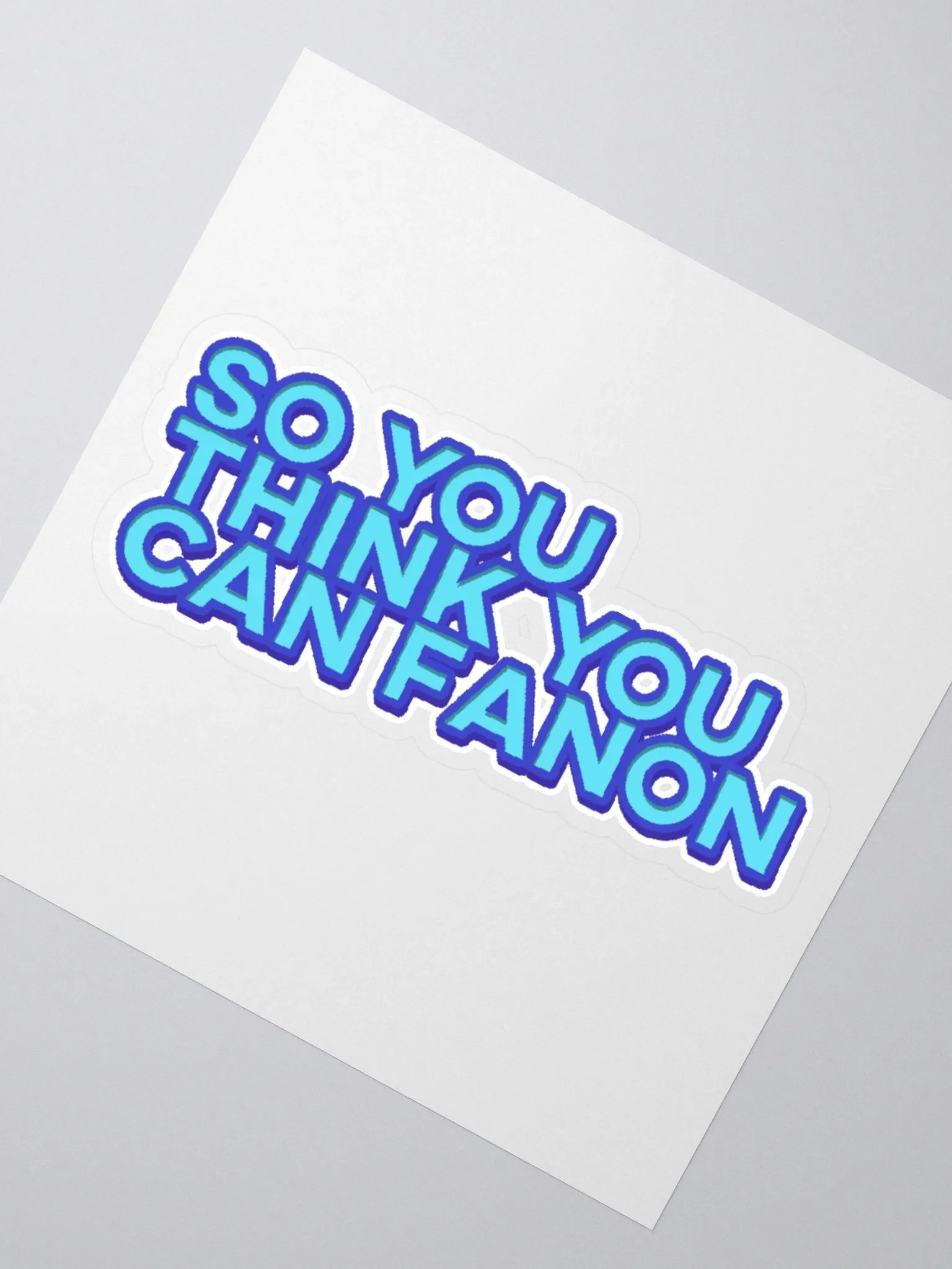 So You Think You Can Fanon Sticker product image (2)