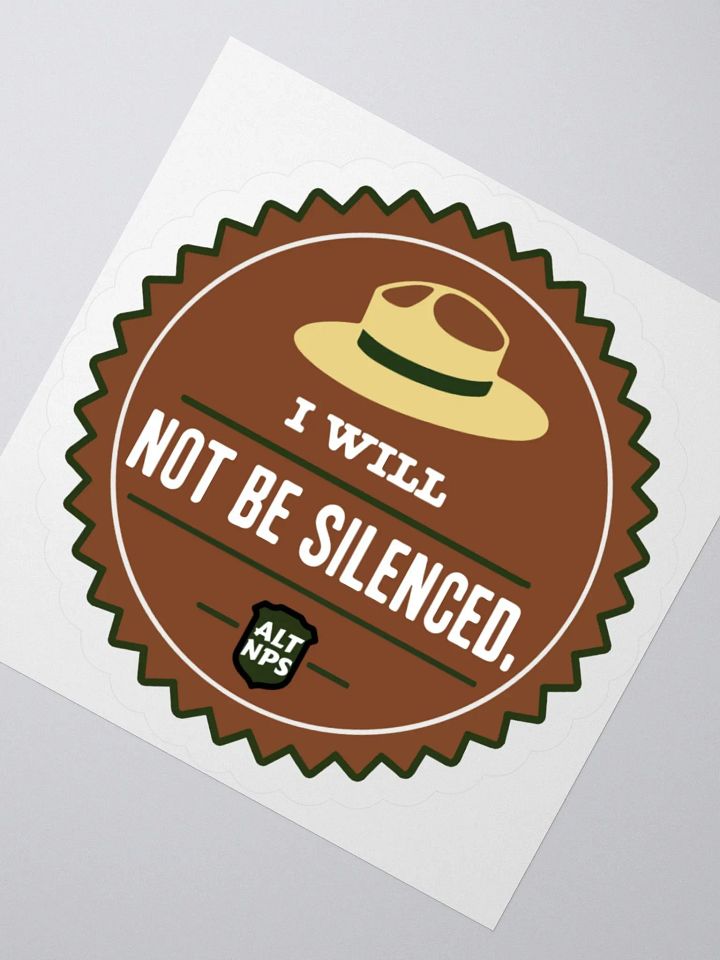 Rangers WILL NOT BE SILENCED Colorized Sticker 3 SIZES! Kiss Cut Alt National Parks Vinyl Decal product image (4)