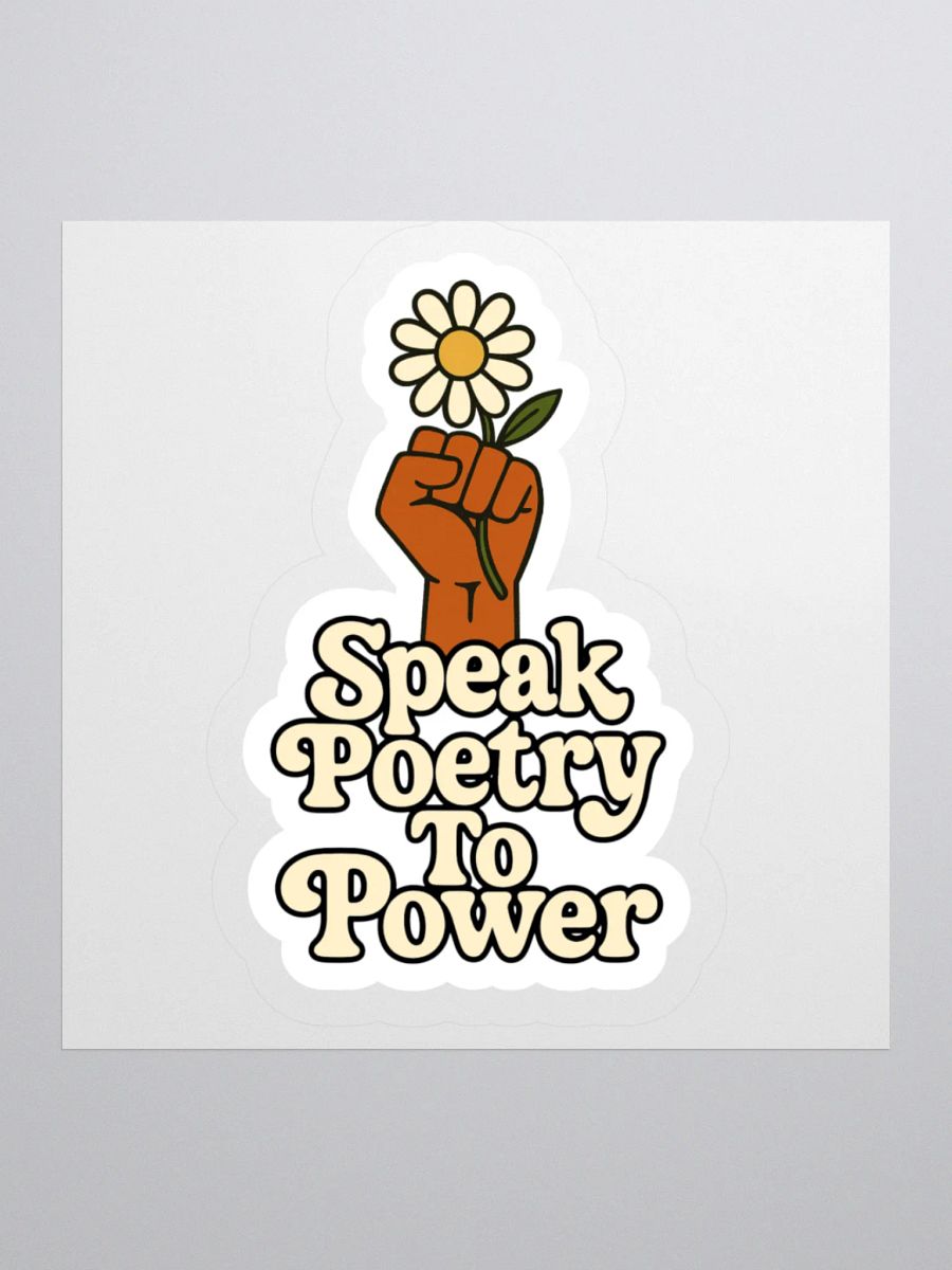 Speak Poetry To Power Sticker product image (1)