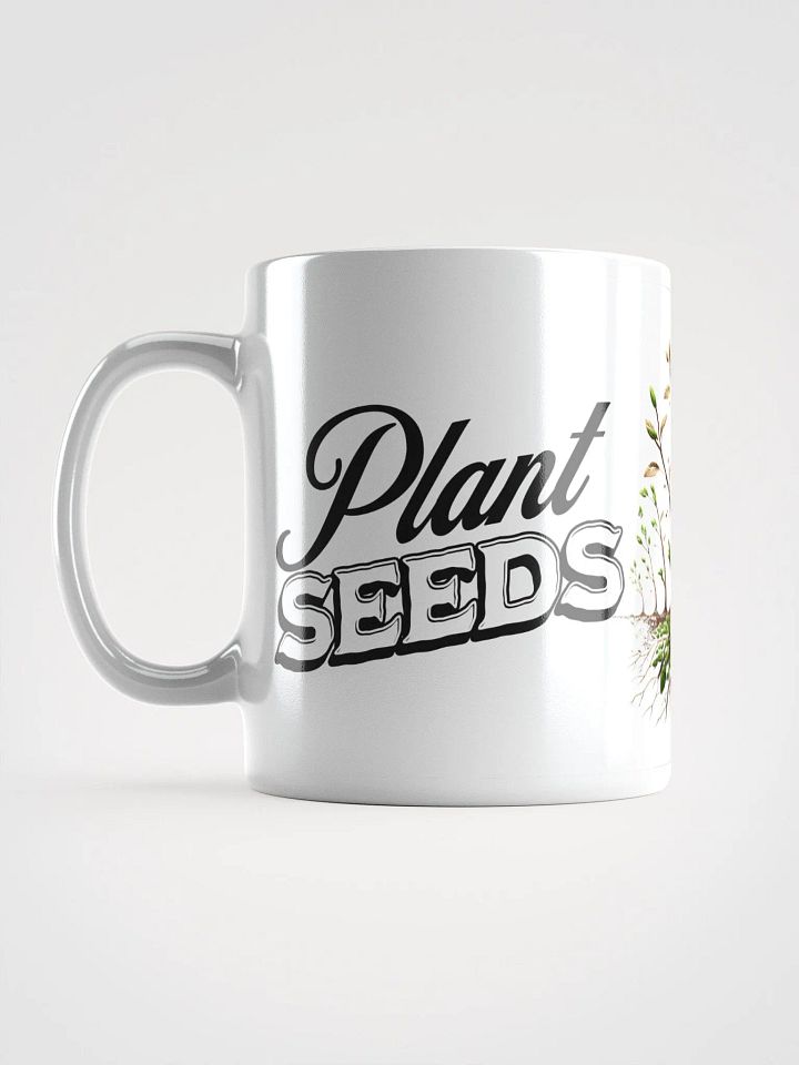 Plant Seeds, Grow Life Mug | Grow Life, Plant Seeds | Rooted in Nature | Sow Seeds of Life | Bloom with Every Cup | Nature’s Gift, Grow Life | Nurture Nature, Grow Life | Cultivate Life with Coffee product image (1)