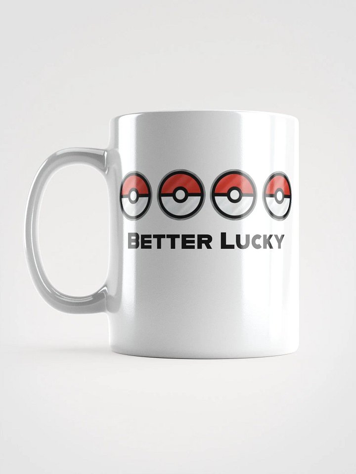 Better Lucky Than Good Mug product image (2)