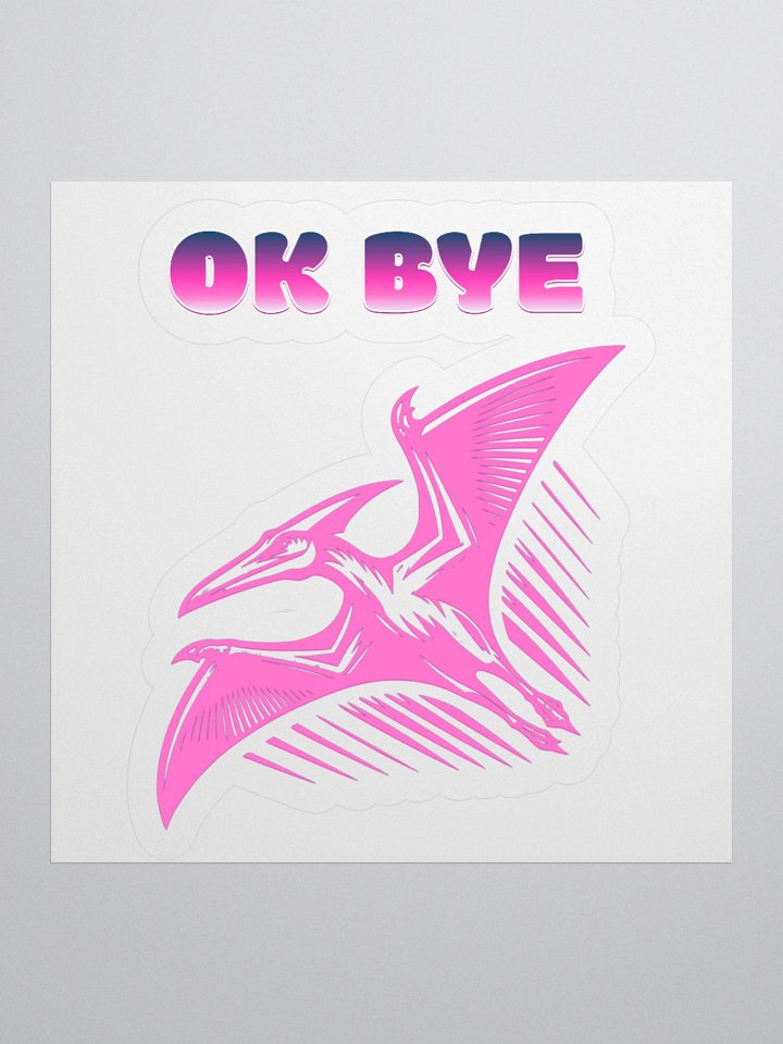 OKAY BYE Kiss Cut Stickers product image (1)