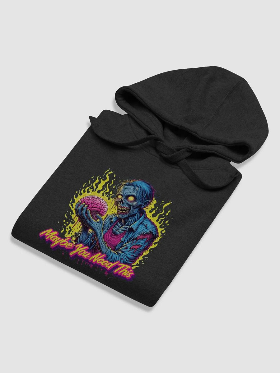 Maybe You Need This Hoodie product image (6)