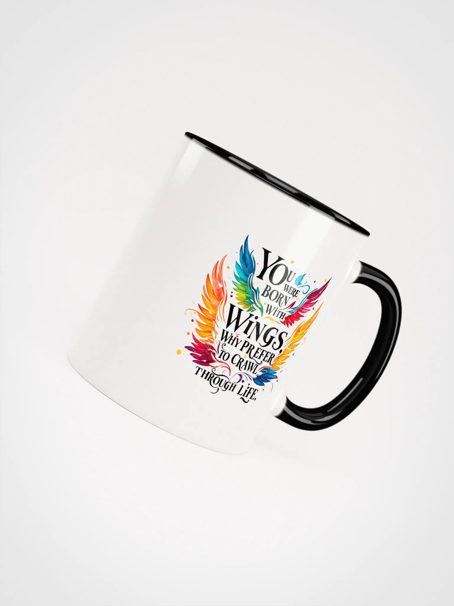 You were born with wings, why prefer to crawl through life - Ceramic Mug with Color Inside product image (4)