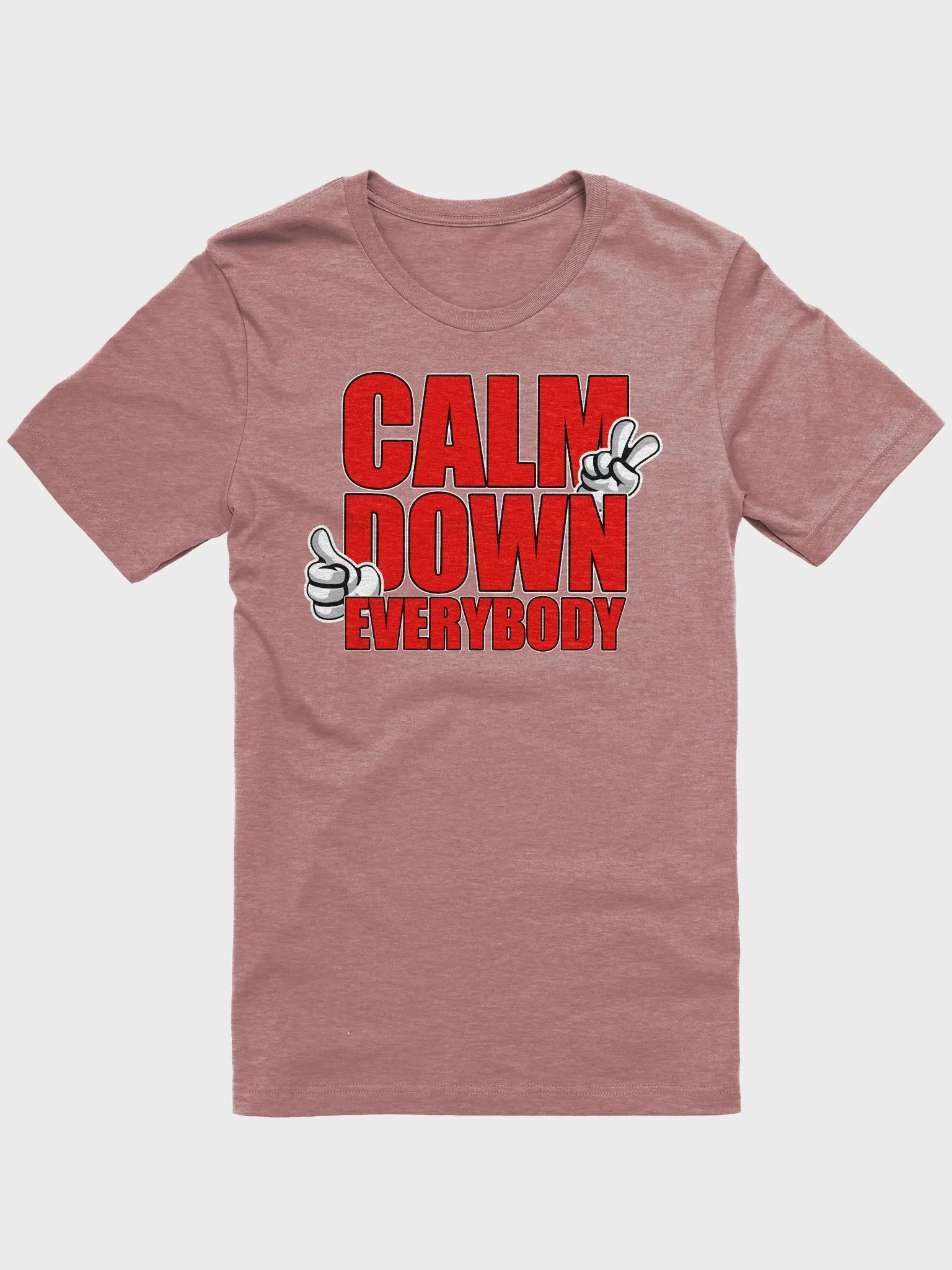 CALM DOWN EVERYBODY product image (1)