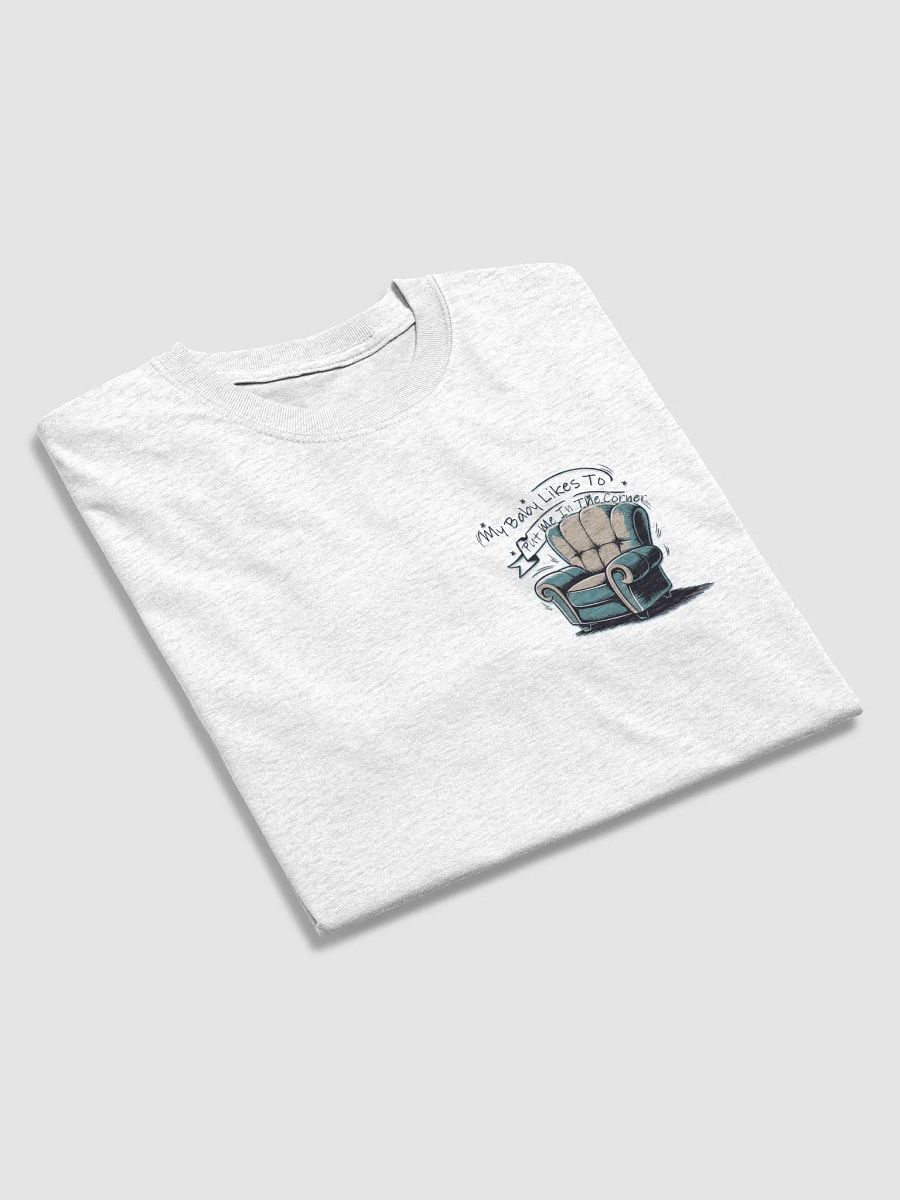 My Baby Puts Me In The Corner Cuck T-shirt product image (25)