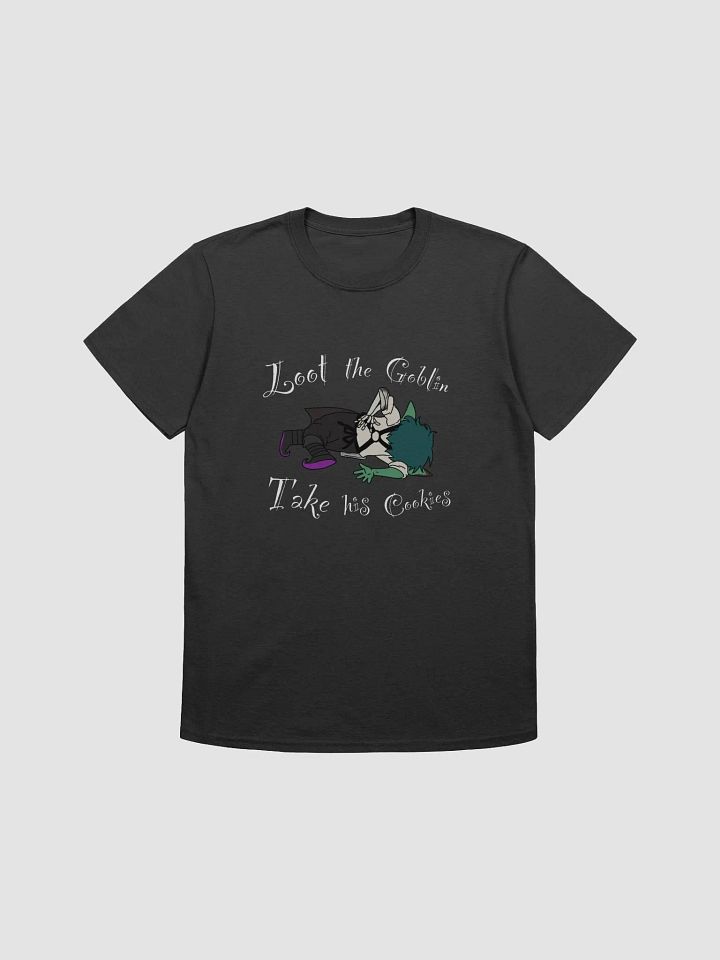 Loot the Goblin, Take his Cookie T-Shirt product image (1)