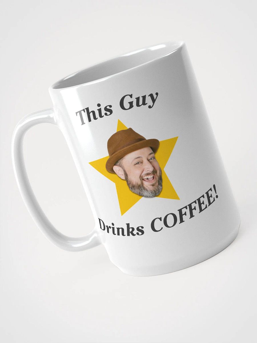 This Guy Drinks Coffee - Coffee Mug product image (3)