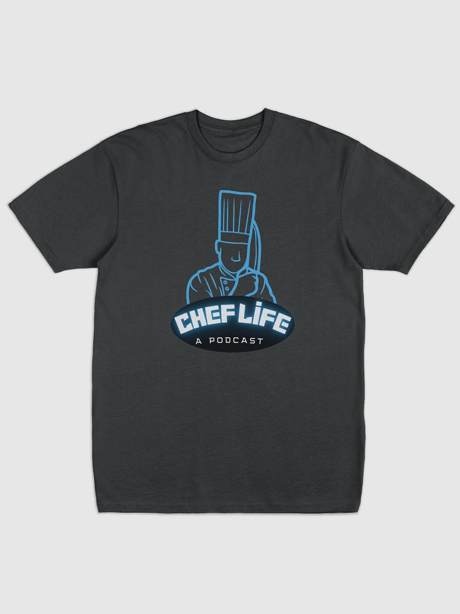 Chef Life Podcast T-1 product image (4)