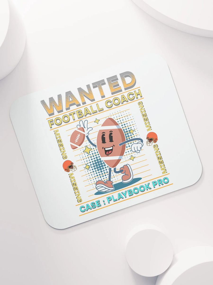 Wanted Coach Football Mouse Pad product image (5)