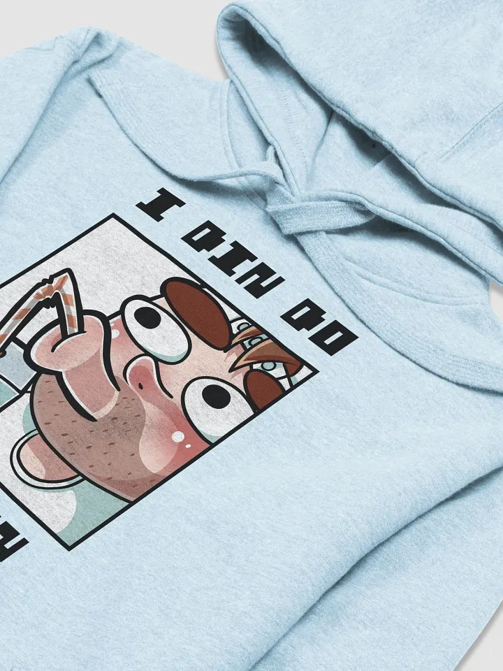 I Din Do Nuffin Premium Hoodie product image (2)
