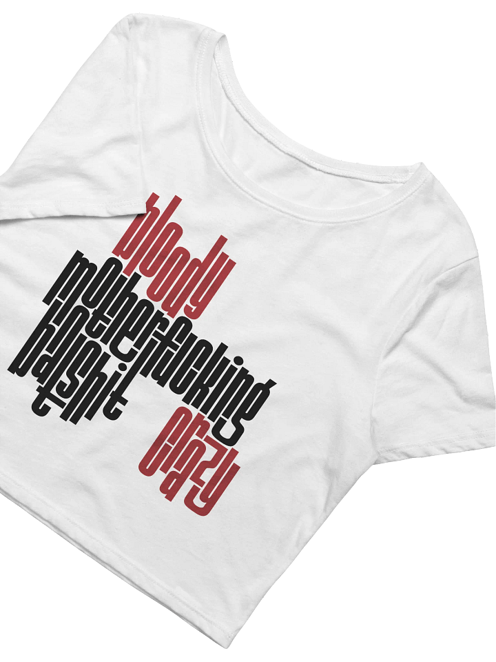 Bloody Motherfucking Batshit Crazy Crop Top | Maisie Peters Lyric product image (2)