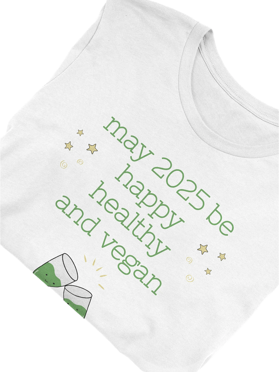 “Happy, Healthy, and Vegan 2025” Unisex White T-Shirt product image (3)