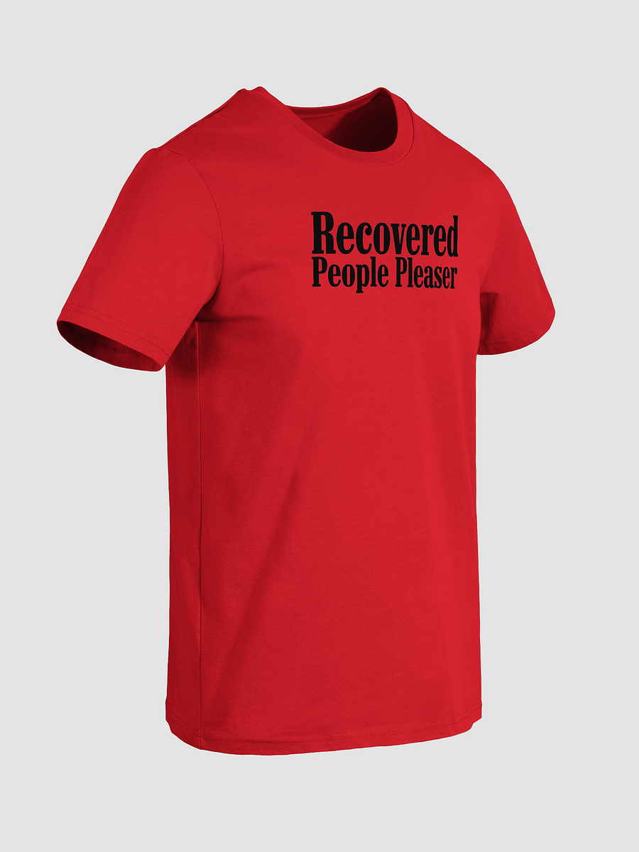 Recovered People Pleaser T-Shirt product image (12)
