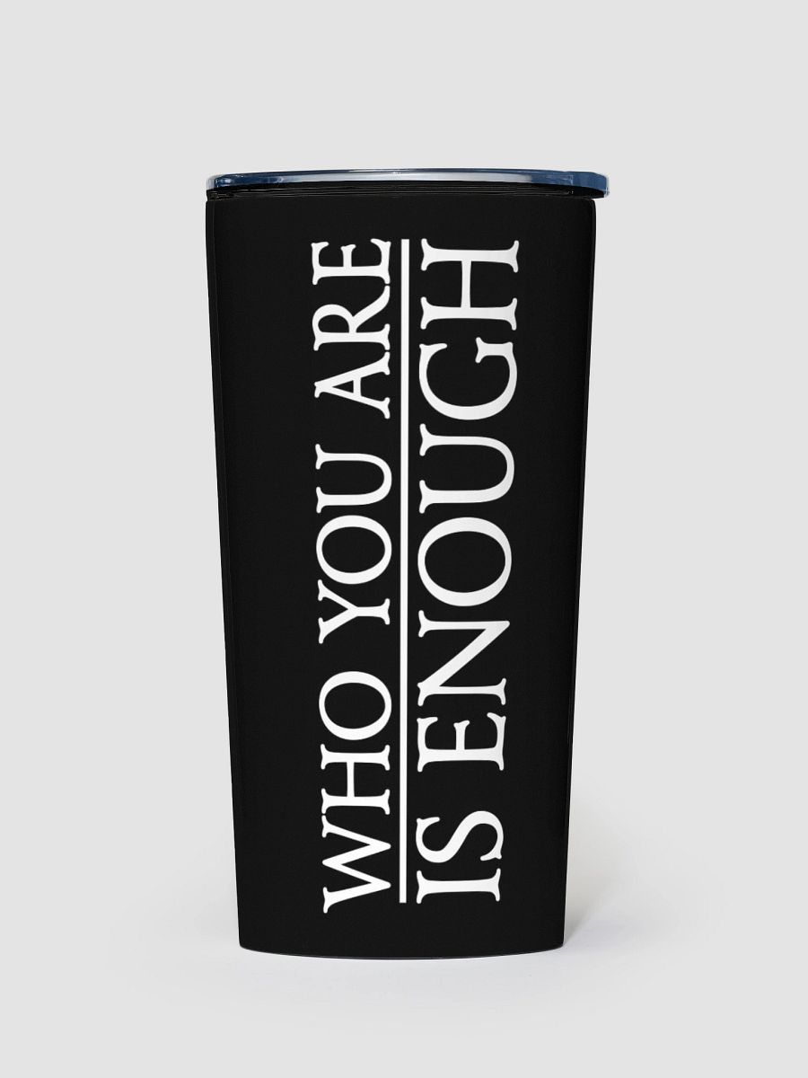 Elven Heartbound Tumbler ~ "WHO YOU ARE IS ENOUGH" (Black) product image (1)