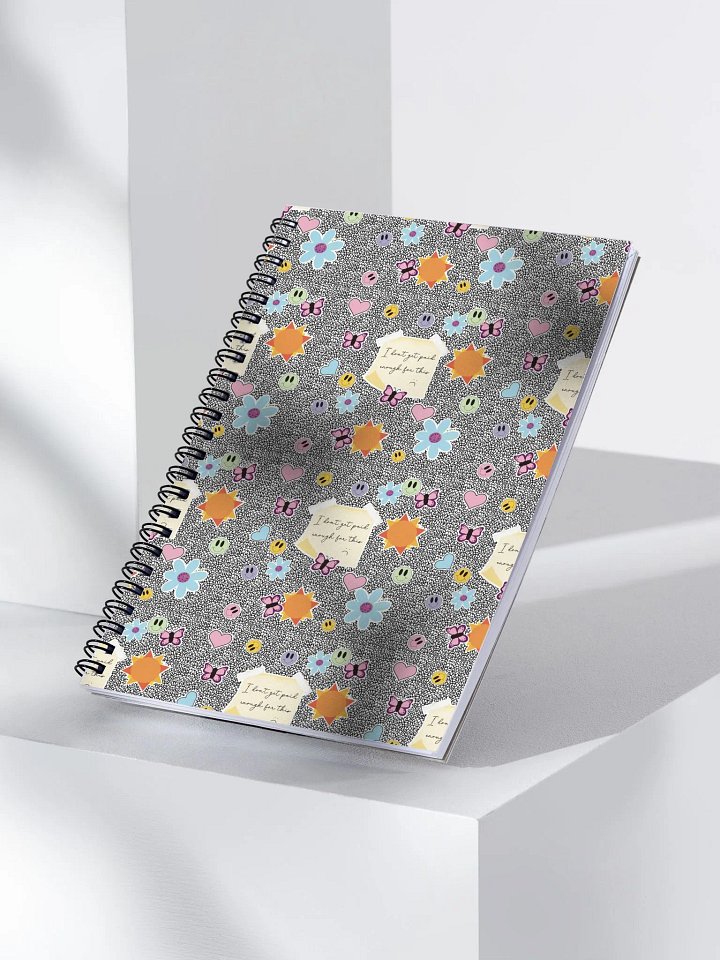 I Don't Get Paid Enough for This Spiral Notebook product image (2)