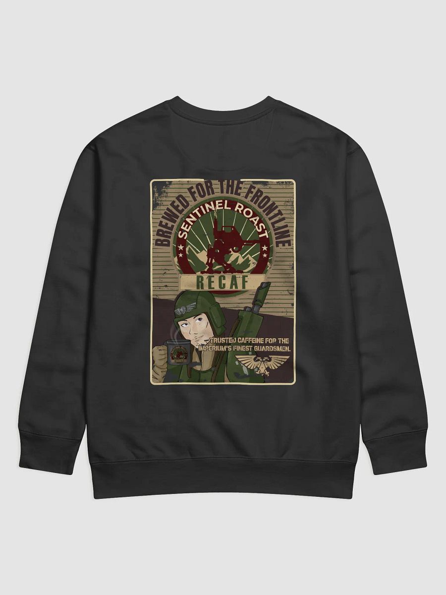 Sentinel Roast Recaff – Retro Warhammer 40K Astra Militarum Propaganda Poster Sweatshirt product image (2)