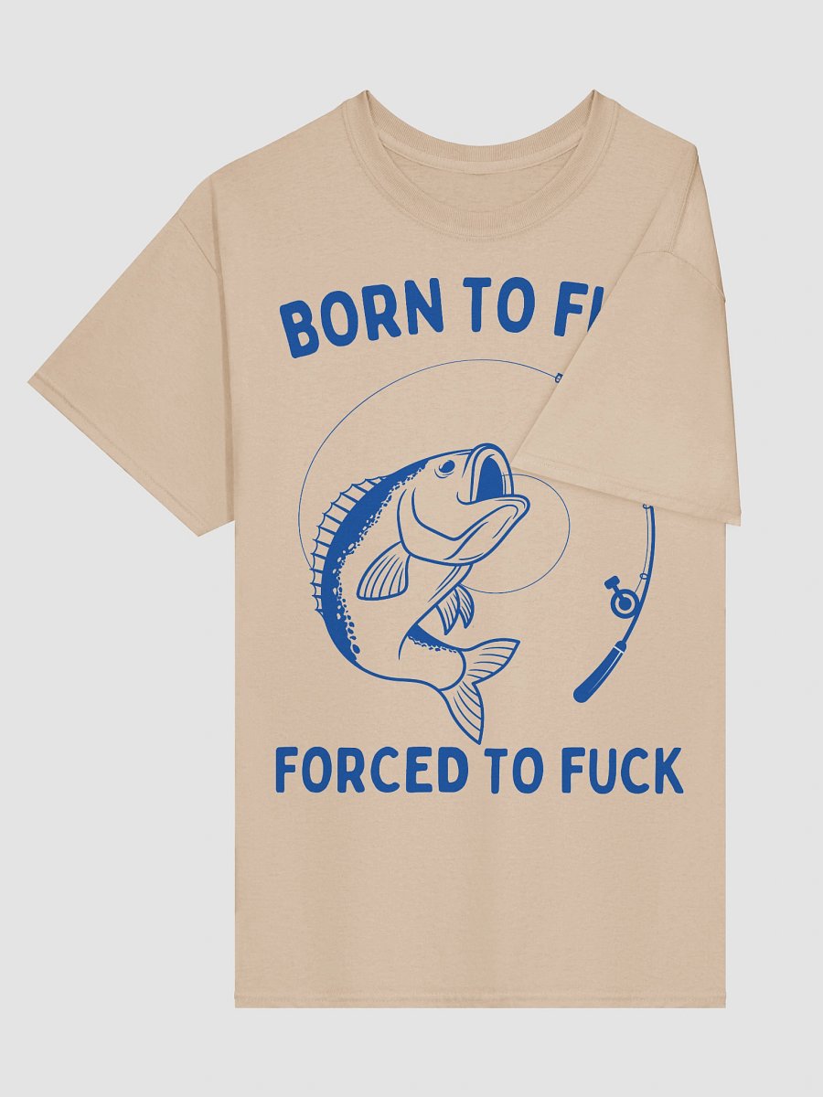 Born to fish forced to f product image (27)