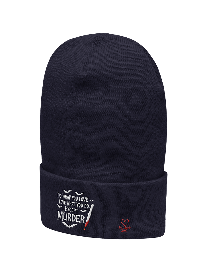 Love What You Do Except Murder Beanie product image (10)