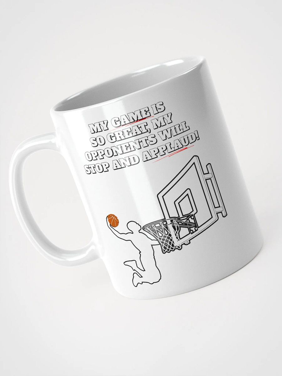My Game Is So Great, My Opponents Will Stop And Applaud! Men's White Mug product image (9)
