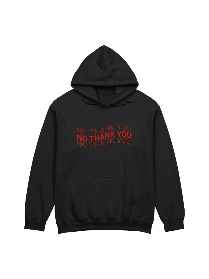 No Thank You Hoodie product image (1)