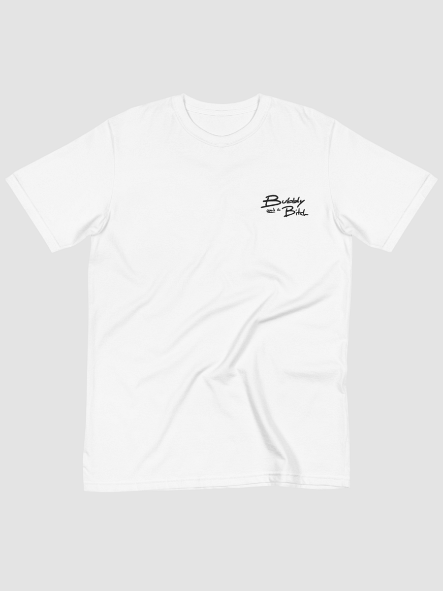 Bubbly and a B*tch Unisex Eco Tee product image (2)
