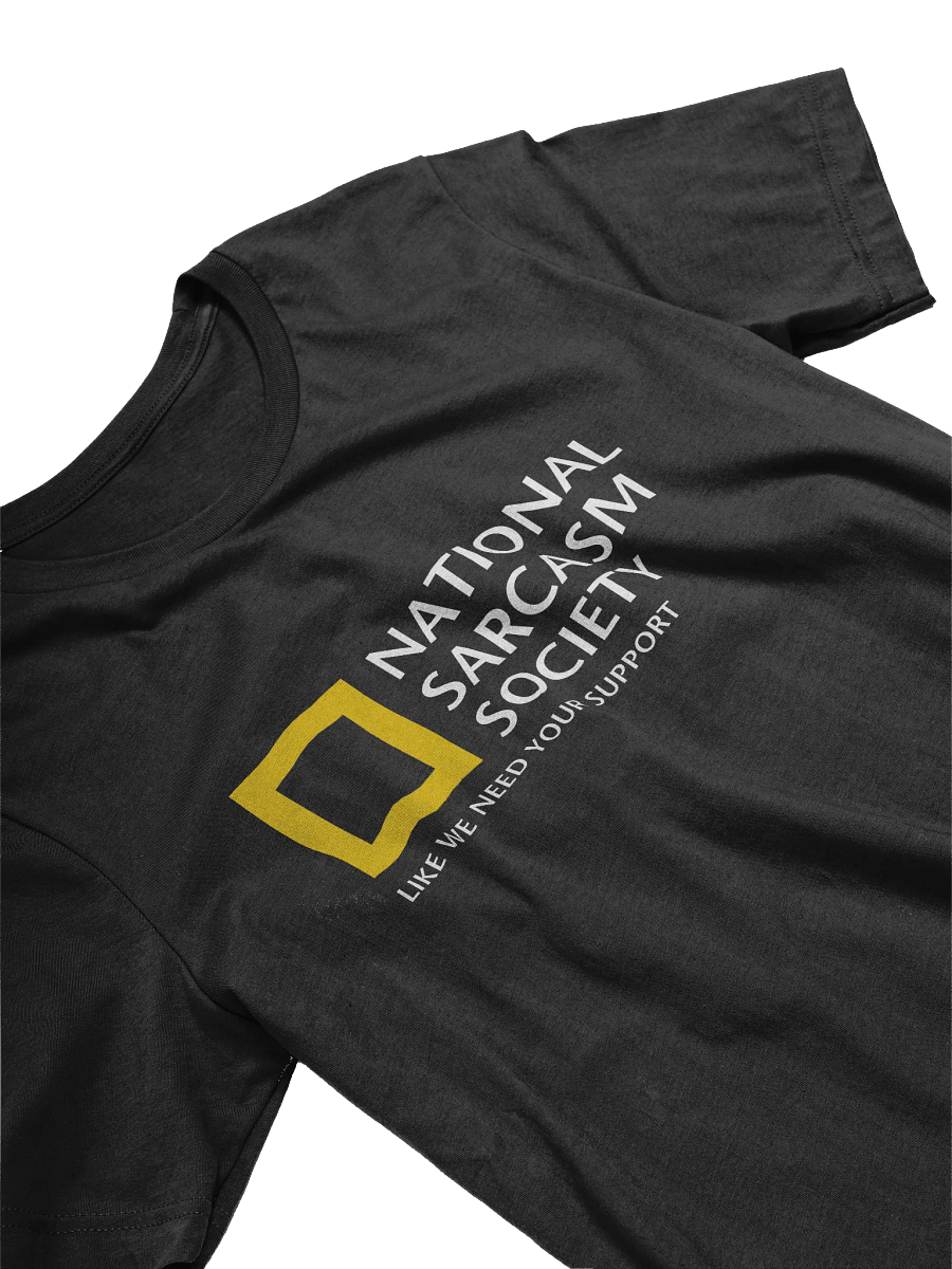 National Sarcasm Society T-Shirt product image (3)
