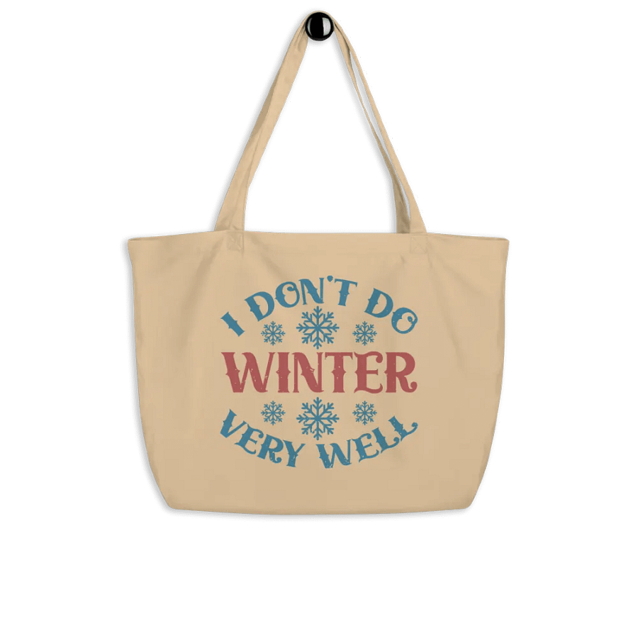 I Don't Do Winter Very Well Tote product image (4)
