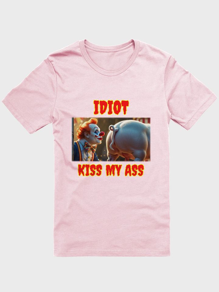 Sarcastic Clown Kiss My Ass T-Shirt product image (8)