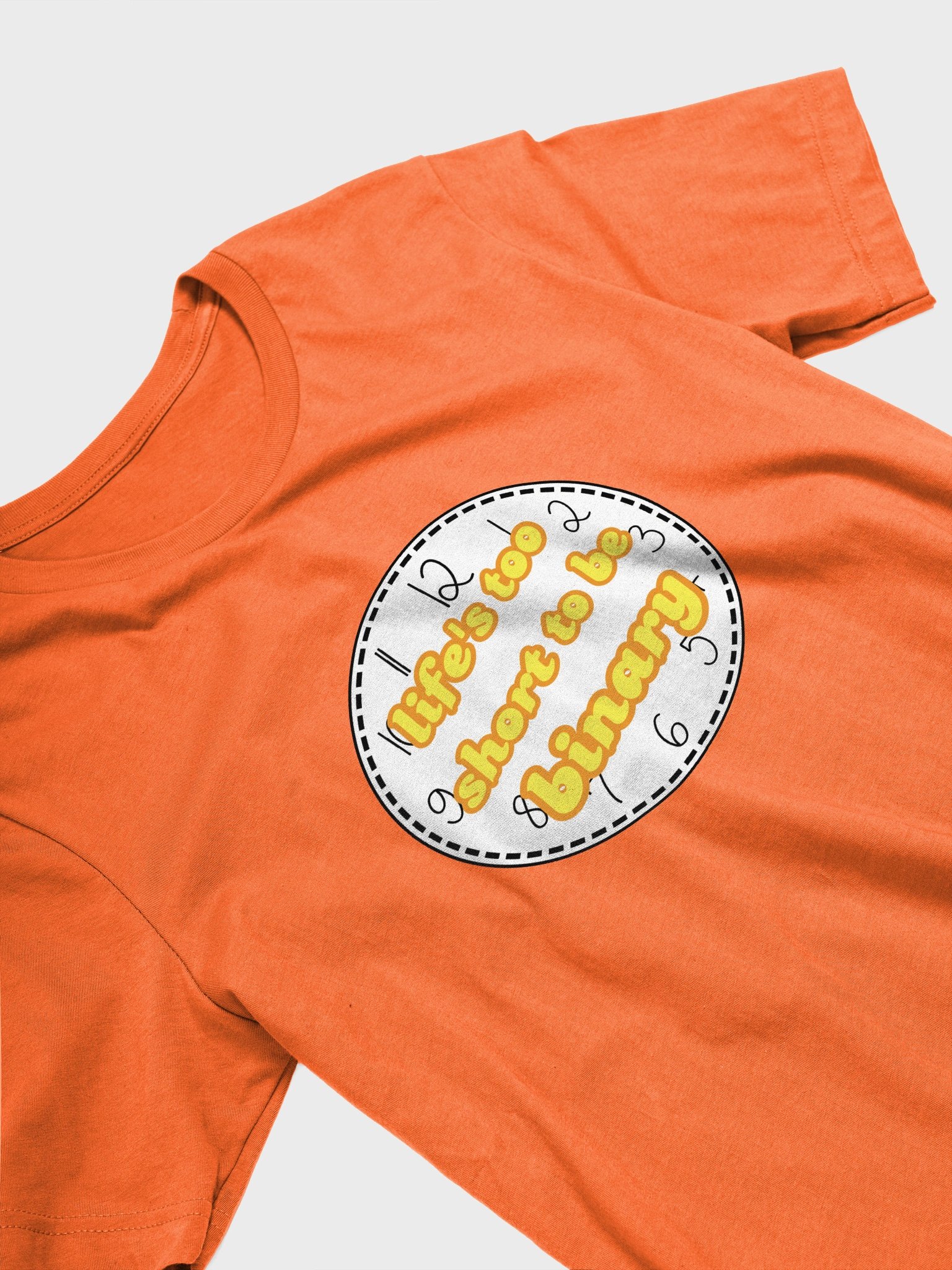 life's too short to be binary maverique t-shirt product image (3)