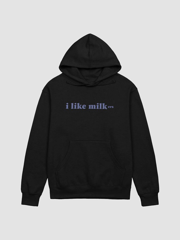 I Like Milk-ers Hoodie product image (2)