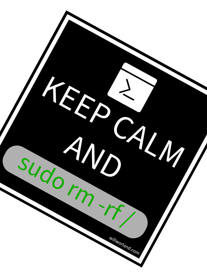Keep Calm and sudo rm -rf / (Sticker) product image (5)
