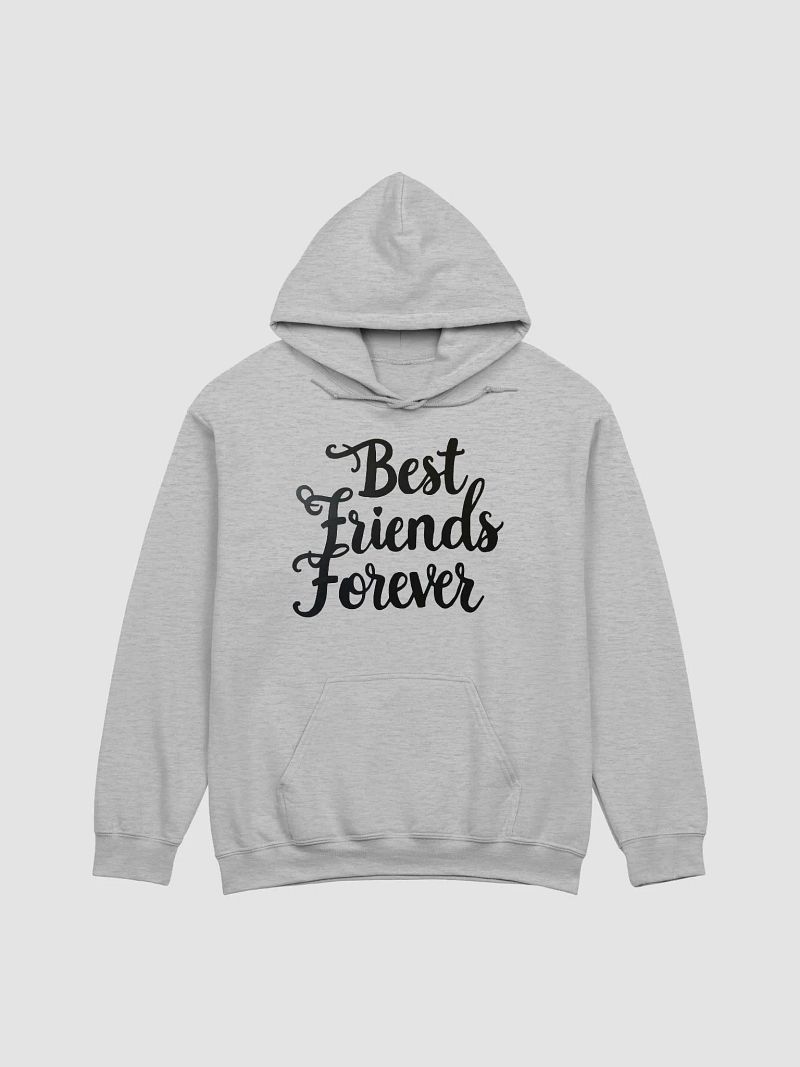 Best Friends Forever Hoodie