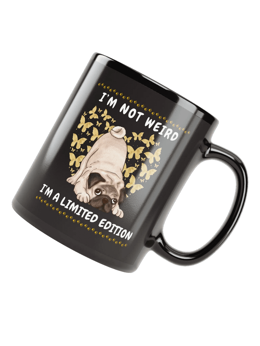 I am not weird Pug Lover Coffee Mug product image (5)