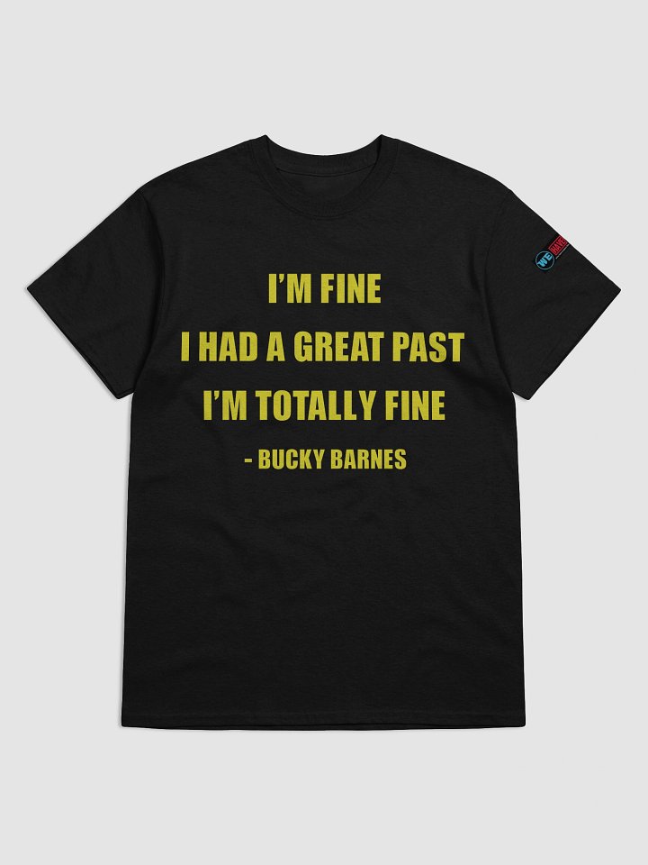 I'm Fine Bucky Quote Tee product image (5)
