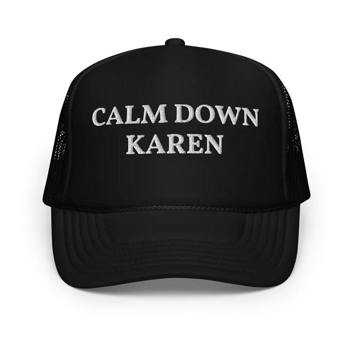 Calm Down Karen - Embroidered Trucker Hat Cap product image (1)