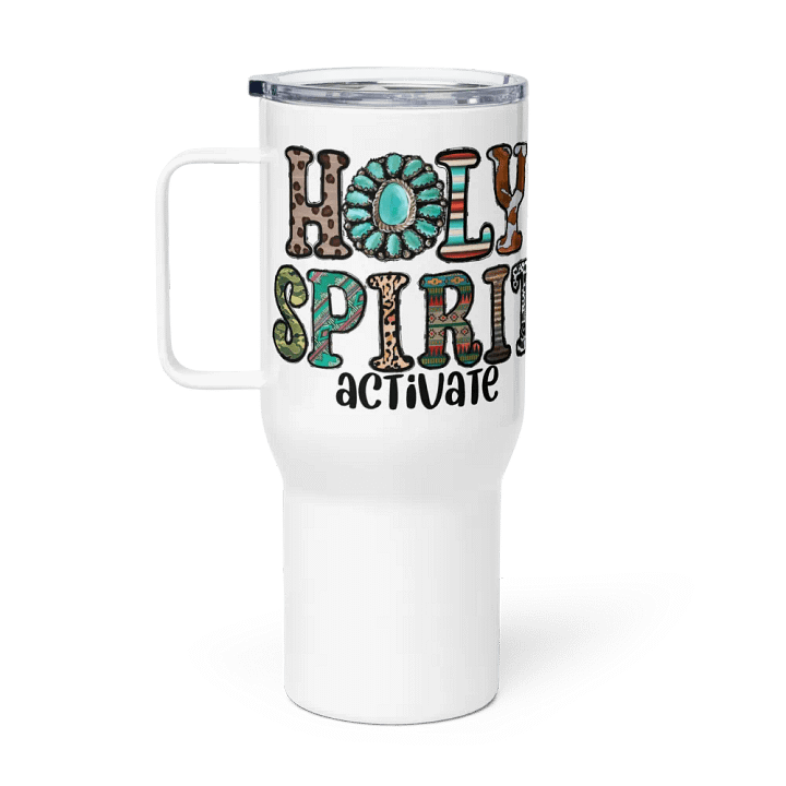 Holy Spirit Activate - Travel Mug w/ Handle product image (1)