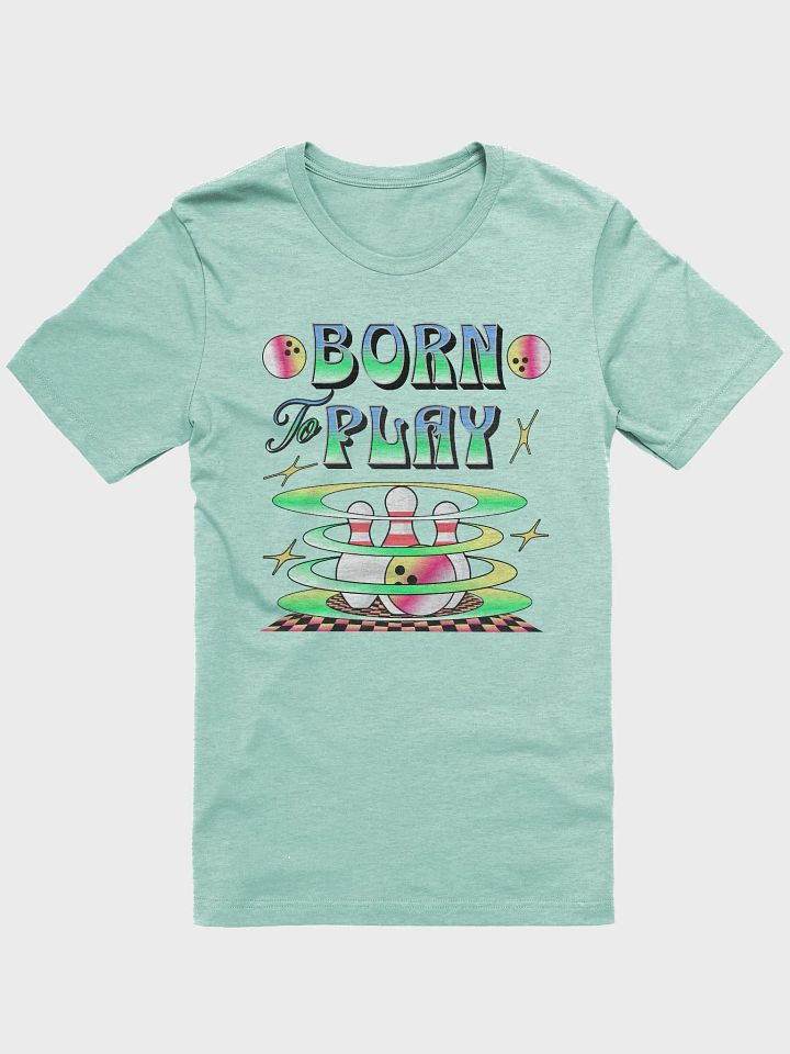 Born To Play Bowling Strike Style Tee product image (26)
