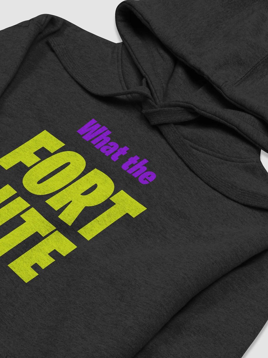 What The Fortnite Hoddie product image (18)