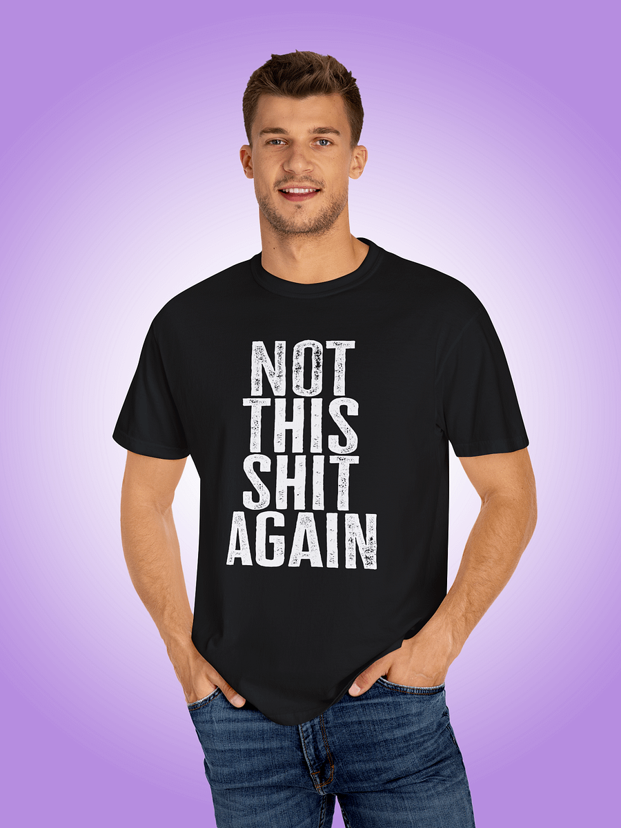 Not This Shit Again product image (1)